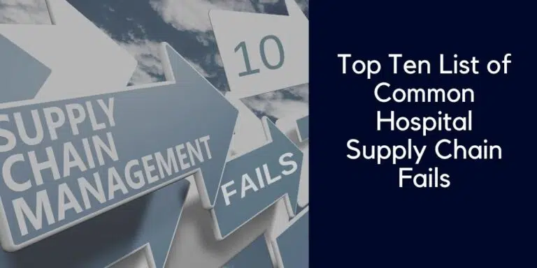 Top Ten Hospital Supply Chain Fails