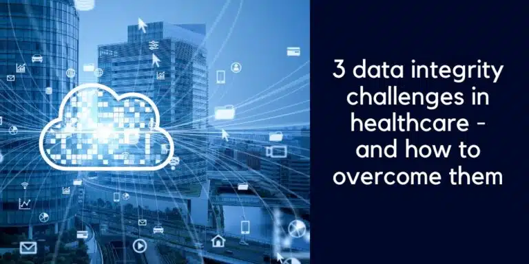 Data integrity in healthcare