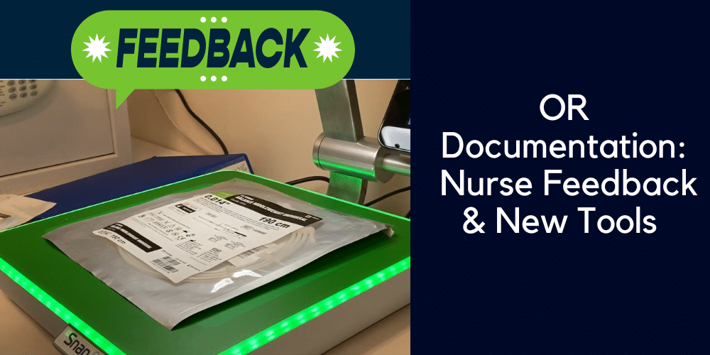 OR Documentation - nurse feedback