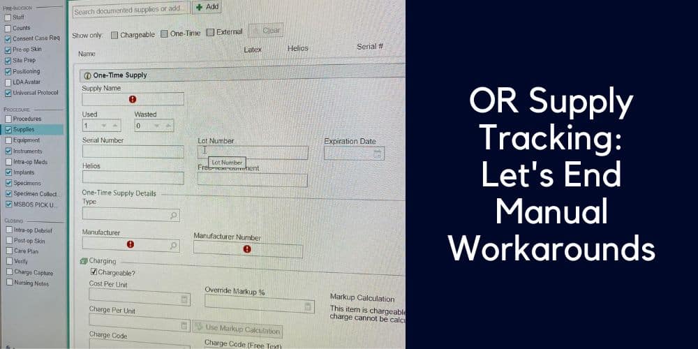 OR Supply Tracking: Let's End Manual Workarounds