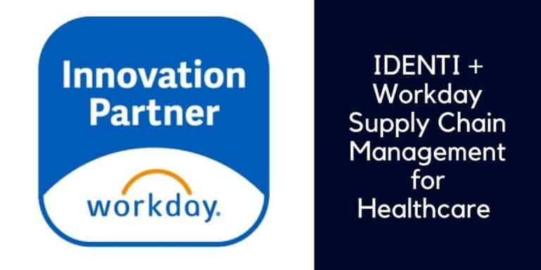 IDENTI + Workday Supply Chain Management for Healthcare