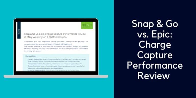Snap & Go vs. Epic Charge Capture Performance Review