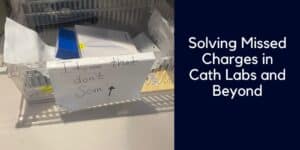 Solving Missed Charges in Cath Labs and Beyond