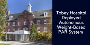 Tobey Hospital Transforms PAR Level Management with AI-Driven Wireless Weight-Based Bins