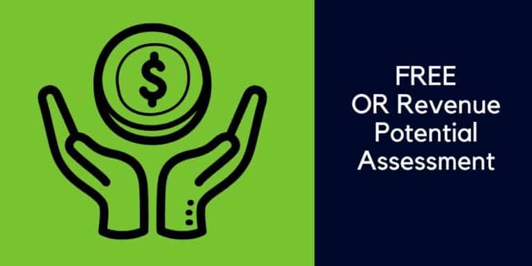 FREE OR Revenue Potential Assessment