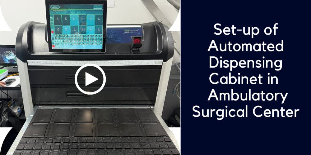Set-Up of Automated Dispensing Cabinet in a New York Ambulatory Surgical Center